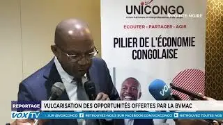 Vulgarisation des opportunit&eacute;s offertes par la BVMAC