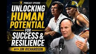 University of Michigan Coach Jim Richardson on Unlocking Human Potential for Success and Resilience