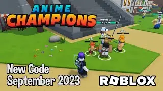 Roblox Anime Champions Simulator New Code September 2023