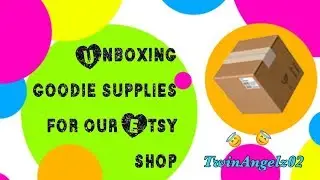 Unboxing📦 Supplies For Our Etsy Shop - LittleBlessingsByKC😇