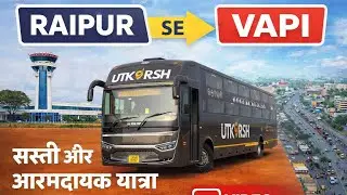 Raipur to Vapi via Shirdi Nashik | Utkarsh Travels Daily 12:45 PM | Luxury Raipur to Vapi 