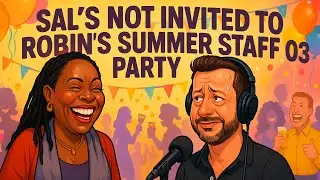Sal's Not Invited to Robins Summer Staff Party 03