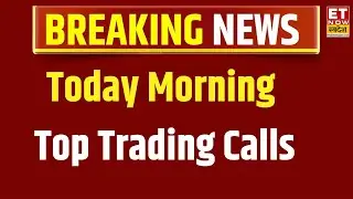 Share Market Live Updates | Business News | ET Now Swadesh | Top Trading Calls | Stock Market News
