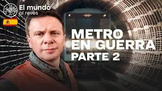Trenes bajo tierra en zona de guerra | El mundo al rev&eacute;s