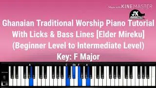 Ghana Traditional Worship Piano Tutorial