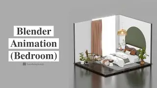 Blender Animation (Bedroom)
