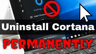 How to PERMANENTLY Remove Cortana from Windows 10 - Working in 2026
