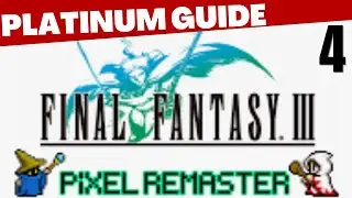 Руководство по платиновым трофеям Final Fantasy 3 (III) Pixel Remaster &mdash; Часть 4: От Расплавленно...