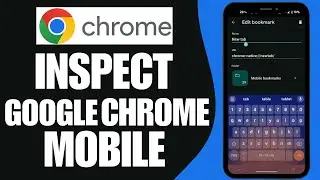 How To Inspect on Google Chrome Mobile (2024) - Full Tutorial