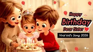 👑Happy  Birthday🎂 Dear Sister | @TinyDuaBakarTV | PK Bro Love Song Learning&Fun | Remix Urdu&English