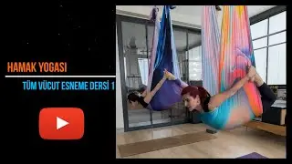 HAMAK YOGASI / TÜM VÜCUT ESNEME DERS 1