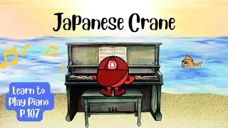 Notes by Charlotte - Free Piano Lessons - Level 1 - Lesson 34 - Japanese Crane