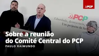 Sobre a reunião do Comité Central do PCP de 20 Janeiro de 2026
