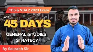 LAST 45 Days Strategy For CDSE & NDA II 2023 |  Best Exam Strategy | 45 DAYS STRATEGY TO CRACK EXAM