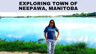 VLOG#88: TOWN OF NEEPAWA, MANITOBA