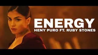 Heny Puro - Energy ft. Ruby Stones
