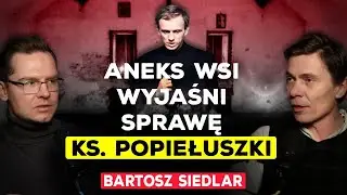 TAJEMNICA BUNKRA POPIEŁUSZKI. SIEDLAR OBALA KŁAMSTWA O ZBRODNI NA KS. JERZYM