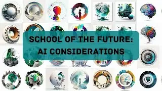 School of the Future: AI Considerations