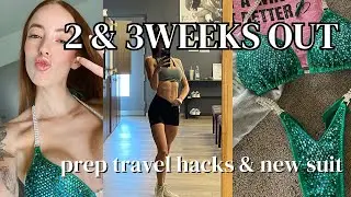 2 & 3 WEEKS OUT NPC Bikini Prep Vlog | travel hacks, new suit | 2023