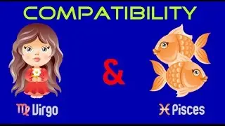 Virgo & Pisces Sexual & Intimacy Compatibility