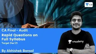 Rapid Questions on Full Syllabus | Target December 2021 | Unacademy CA Final | Abhishek Bansal