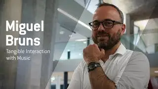 Miguel Bruns - Tangible Interaction with Music