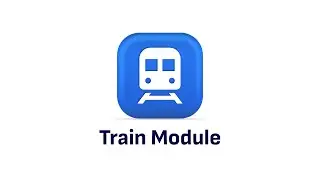 Train Module 🚆🚉 | Next Gen Travel Tech Solution | Innovate Solution