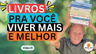 Livros Pra Você Viver Mais E Melhor