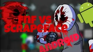 friday night funkin vs  scrapeface  part 1 android [link in desk]