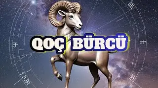 QO&Ccedil; B&Uuml;RC&Uuml;. Həftəlik b&uuml;rc proqnozu (3-9 NOYABR) #ko&ccedil;burcu