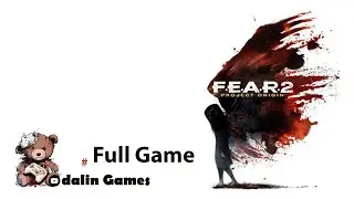 F.E.A.R. 2 Project Origin Full Game / No Commentary