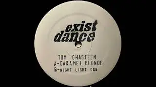 Caramel Blonde - Tom Chasteen | Exist Dance [2003]