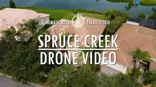 Cinematic Real Estate Video | Spruce Creek Drone Video