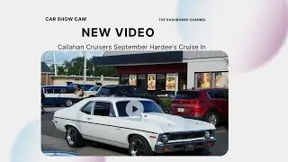 2023 September Callahan Cruiser's Cruise In Dash Cam