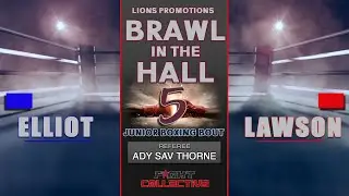 2 Eliot vs Lawson: BRAWL in the HALL 5