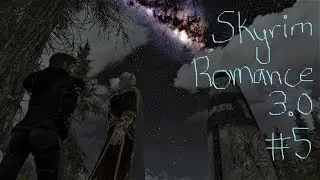 Skyrim Romance Mod 3.0 Part #5: Dragon's Are Major Cockblockers