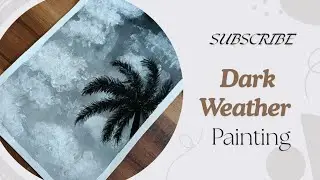 Dark Weather Aesthetic Painting🖤🤍 | Moody Landscape Art | Acrylic | Tutorial | Easy For Beginner ✨