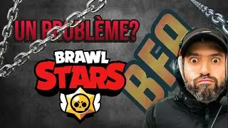 BFA un probl&egrave;me ? #brawlstars