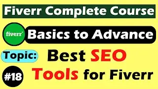 Best Tools for Gig Ranking | Part-2 | How to Make Money On Fiverr | Fiverr Tips & Tricks | Video #18