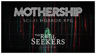 The Naglfar | Roll Seekers | Mothership RPG: Sci-Fi Horror Roleplaying Game