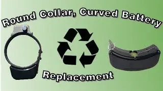 Round Collar, Curved Battery Replacement