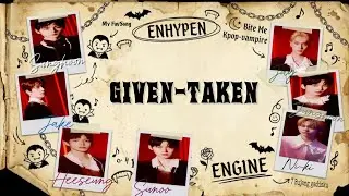 ENHYPEN - Given-Taken Lyrics (Color Coded Lyrics)