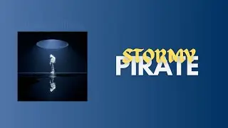 STORMY - PIRATE (Lyrics Video)