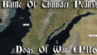 [116] Battle Of Thunder Peaks! | Dogs Of War Campaign - Call Of Warhammer BOTET