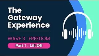 🎧 WAVE 3: Freedom: Part 1 - Lift Off 🎧 Hemi-Sync 🎧