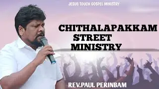 🔴 LIVE -  TV .Nagar .Chithalapakkam /Street/Ministry REV.PAUL PERINBAM #gospel#songs #testimony