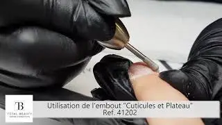 L'embout plateau et cuticules