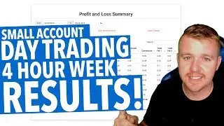 DAY TRADING 4 HOURS A WEEK RESULTS!