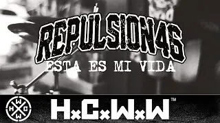 REPULSION46 - ESTA ES MI VIDA - HARDCORE WORLDWIDE (OFFICIAL HD VERSION HCWW)