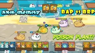 Axie Infinity - BAP vs BRP | Plant Axie with Poison Attack!